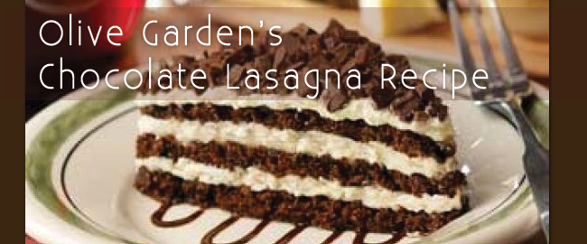 Olive Garden S Chocolate Lasagna Recipe Girl Plus Food Food